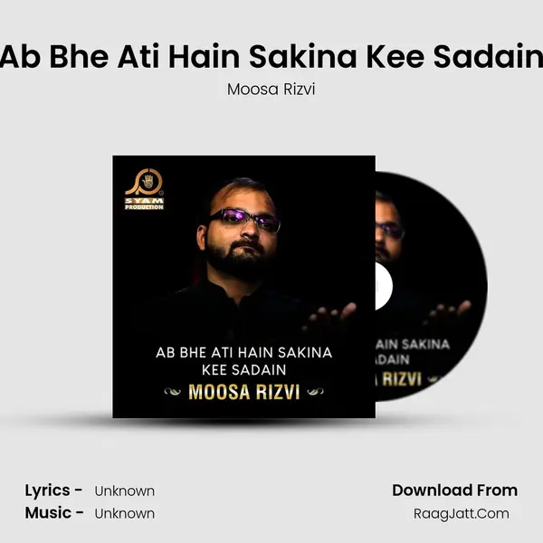 Ab Bhe Ati Hain Sakina Kee Sadain mp3 song