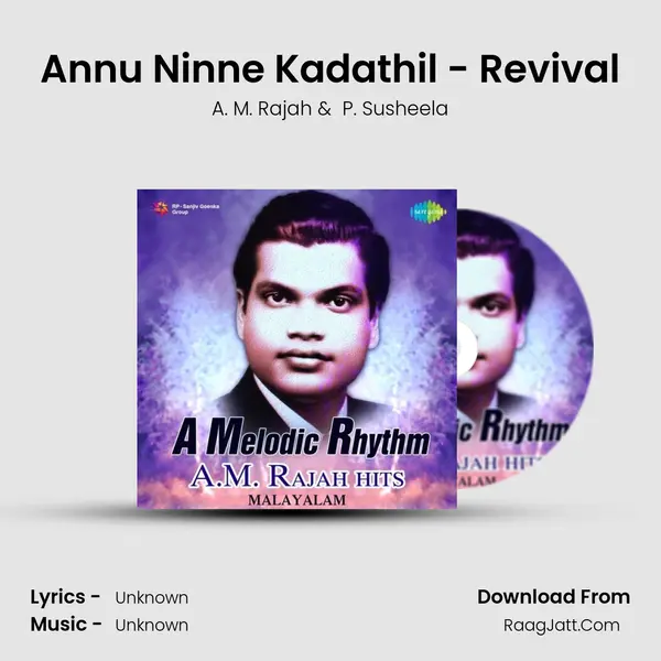 Annu Ninne Kadathil - Revival MP3 Song by A. M. Rajah Cover
