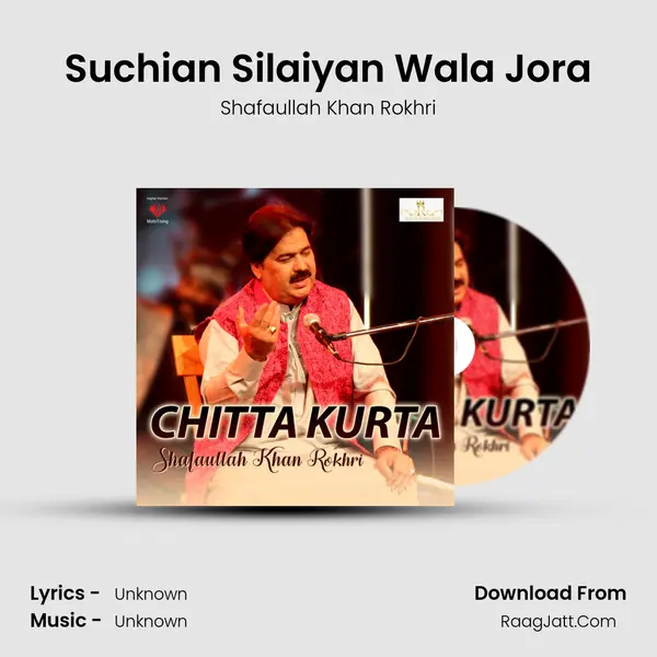 Suchian Silaiyan Wala Jora MP3 Song by Shafaullah Khan Rokhri Cover
