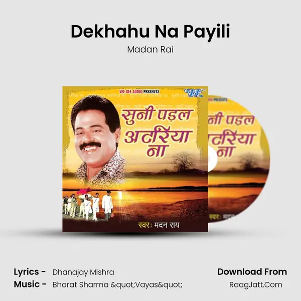 Dekhahu Na Payili MP3 Song by Madan Rai Cover