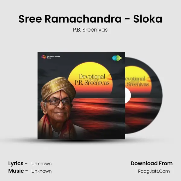 Sree Ramachandra - Sloka MP3 Song by P.B. Sreenivas Cover