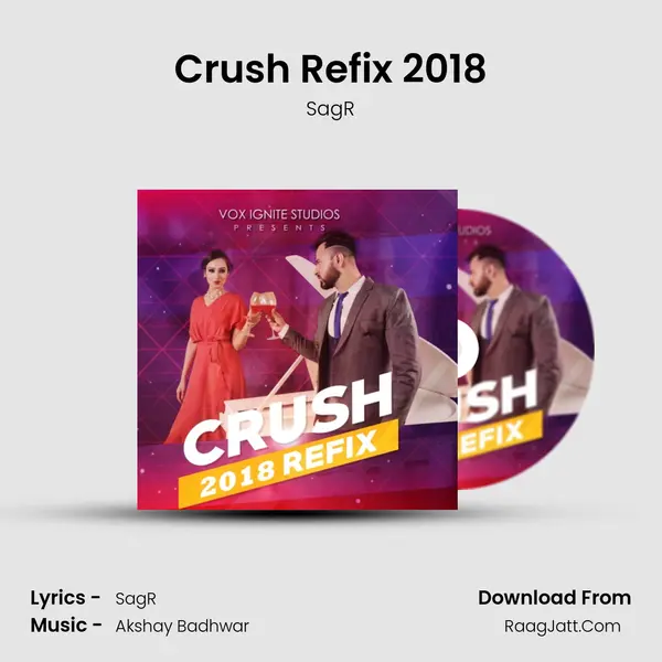 Crush Refix 2018 MP3 Song by SagR Cover
