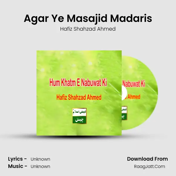 Agar Ye Masajid Madaris MP3 Song by Hafiz Shahzad Ahmed Cover
