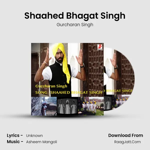 Shaahed Bhagat Singh - Gurcharan Singh