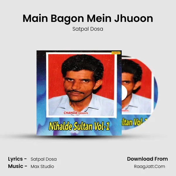 Main Bagon Mein Jhuoon MP3 Song by Satpal Dosa Cover
