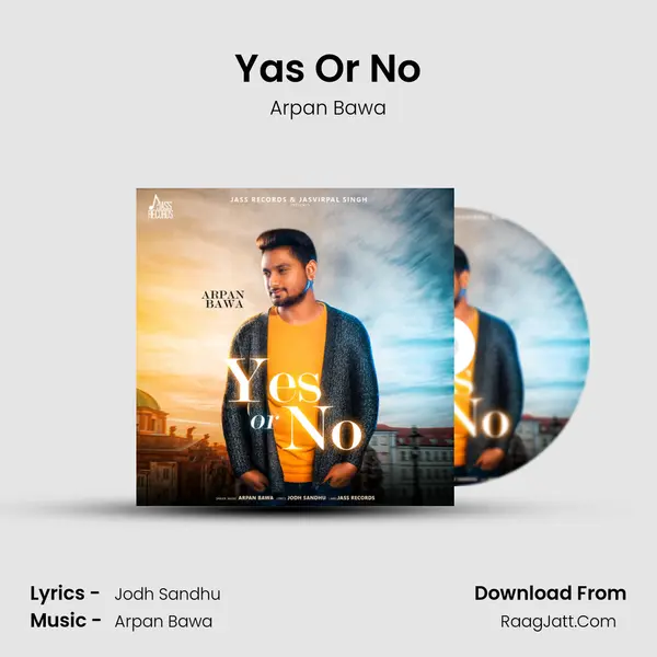 Yas Or No MP3 Song by Arpan Bawa Cover