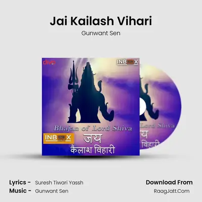 Jai Kailash Vihari - Gunwant Sen