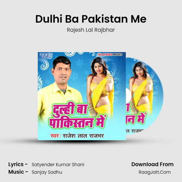 Dulhi Ba Pakistan Me mp3 song