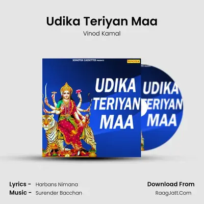 Udika Teriyan Maa - Vinod Kamal