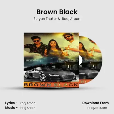 Brown Black - Suryan Thakur