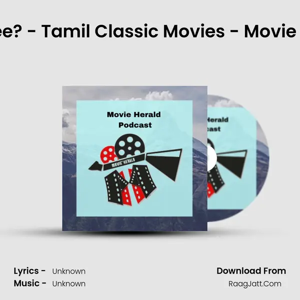 Day 5 - Yaar Nee? - Tamil Classic Movies - Movie Herald Podcast MP3 Song by  Cover