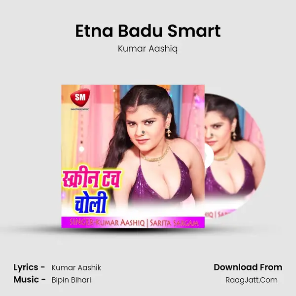 Etna Badu Smart MP3 Song by Kumar Aashiq Cover