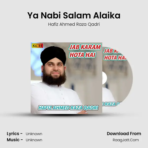 Ya Nabi Salam Alaika MP3 Song by Hafiz Ahmed Raza Qadri Cover