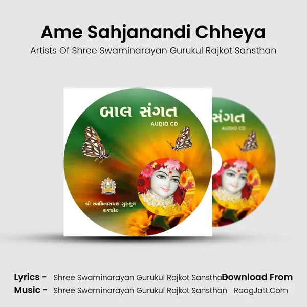 Ame Sahjanandi Chheya MP3 Song by Artists Of Shree Swaminarayan Gurukul Rajkot Sansthan Cover