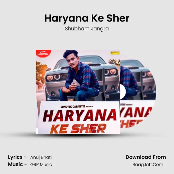 Haryana Ke Sher - Shubham Jangra