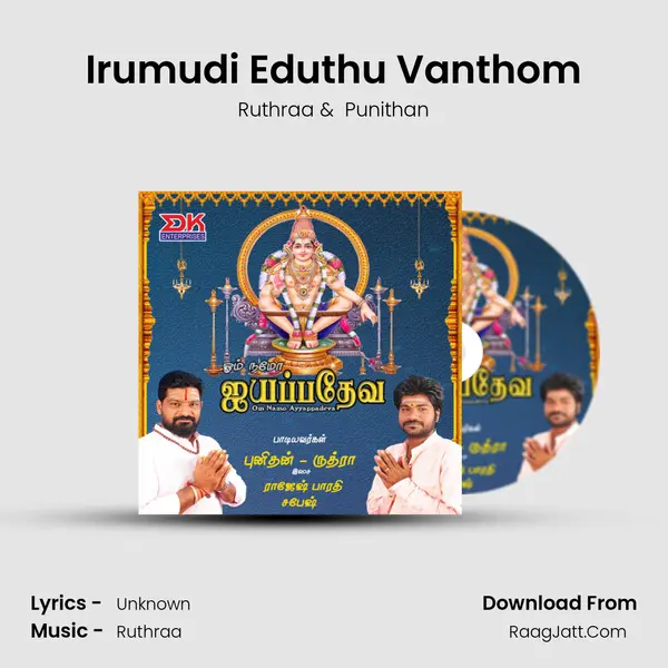 Irumudi Eduthu Vanthom MP3 Song by Ruthraa Cover