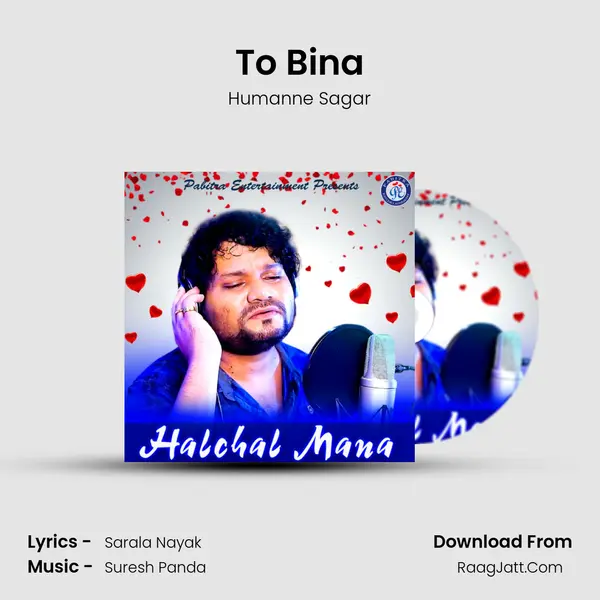 To Bina MP3 Song by Humanne Sagar Cover