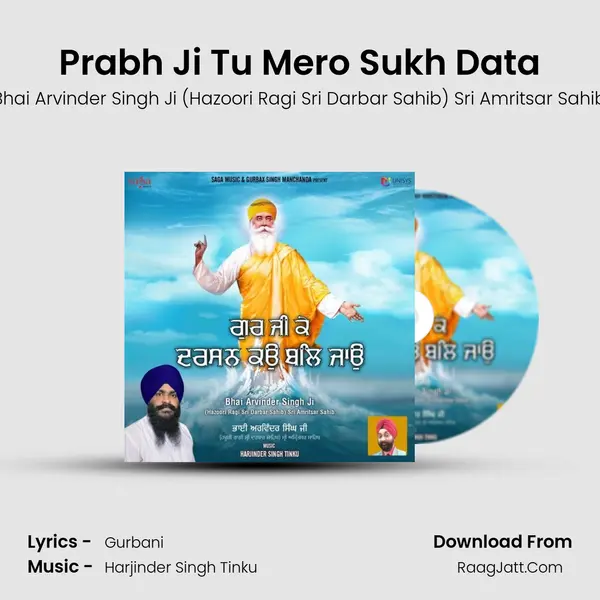 Prabh Ji Tu Mero Sukh Data MP3 Song by Bhai Arvinder Singh Ji (Hazoori Ragi Sri Darbar Sahib) Sri Amritsar Sahib Cover