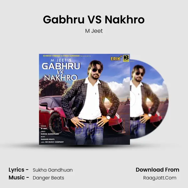 Gabhru VS Nakhro - M Jeet