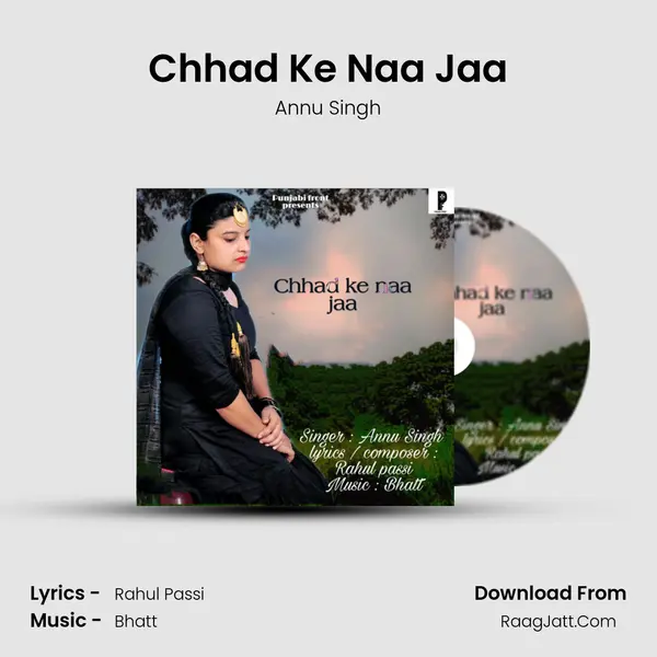 Chhad Ke Naa Jaa MP3 Song by Annu Singh Cover