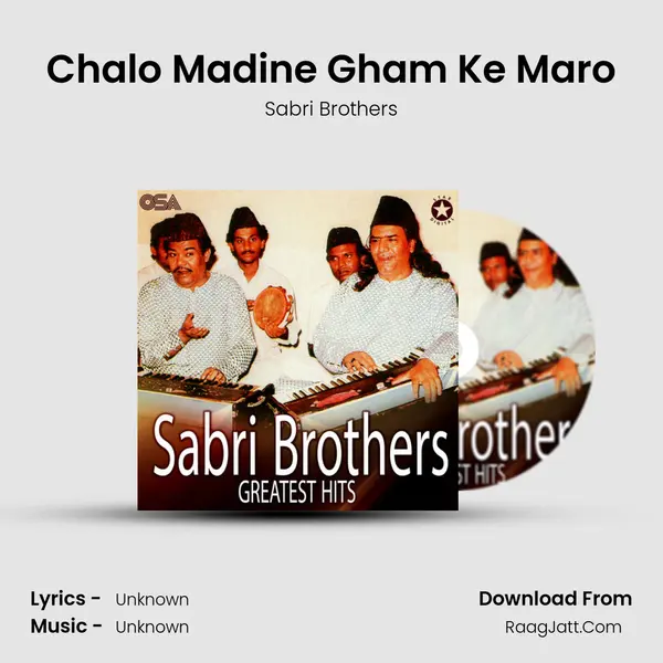 Chalo Madine Gham Ke Maro mp3 song
