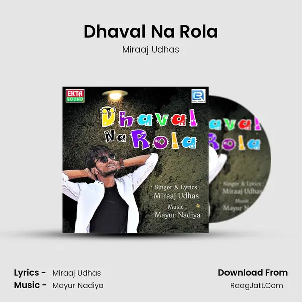 Dhaval Na Rola MP3 Song by Miraaj Udhas Cover