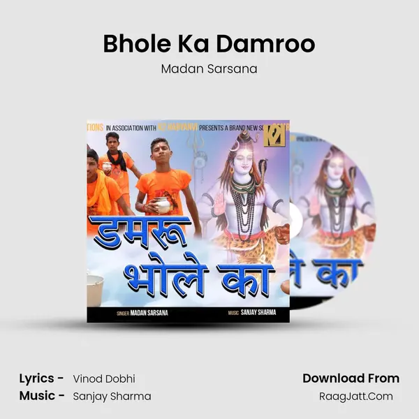 Bhole Ka Damroo - Madan Sarsana
