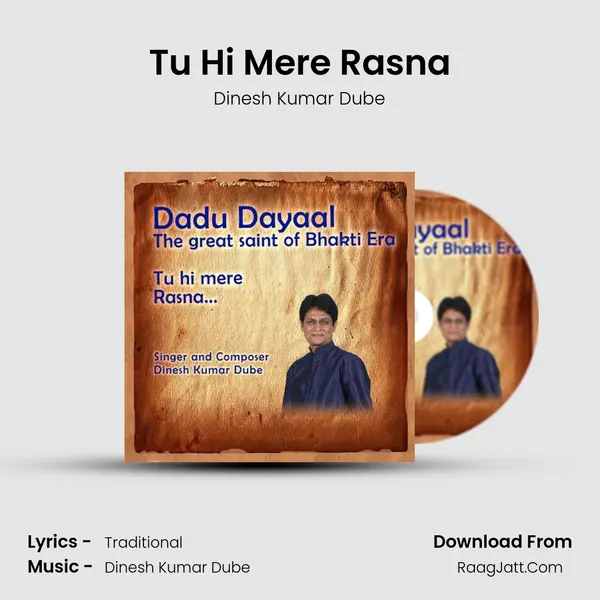 Tu Hi Mere Rasna MP3 Song by Dinesh Kumar Dube Cover