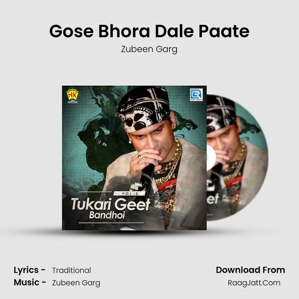 Gose Bhora Dale Paate MP3 Song by Zubeen Garg Cover