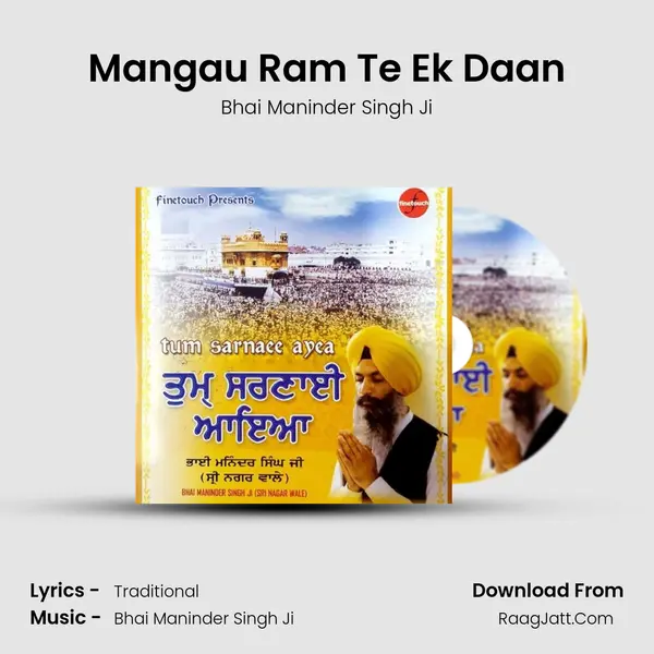 Mangau Ram Te Ek Daan MP3 Song by Bhai Maninder Singh Ji Cover