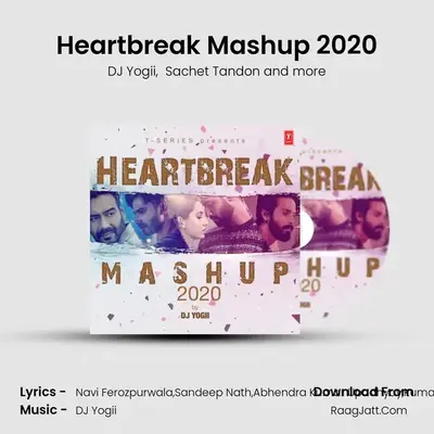 Heartbreak Mashup 2020(Remix By Dj Yogii) mp3 song
