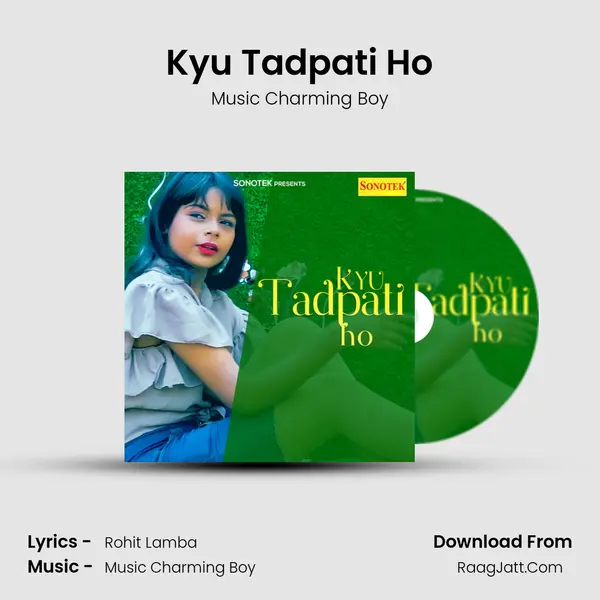 Kyu Tadpati Ho MP3 Song by Music Charming Boy Cover
