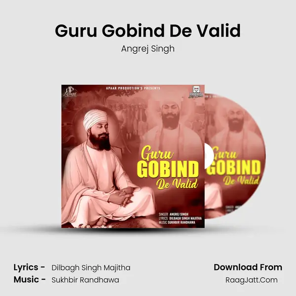 Guru Gobind De Valid mp3 song