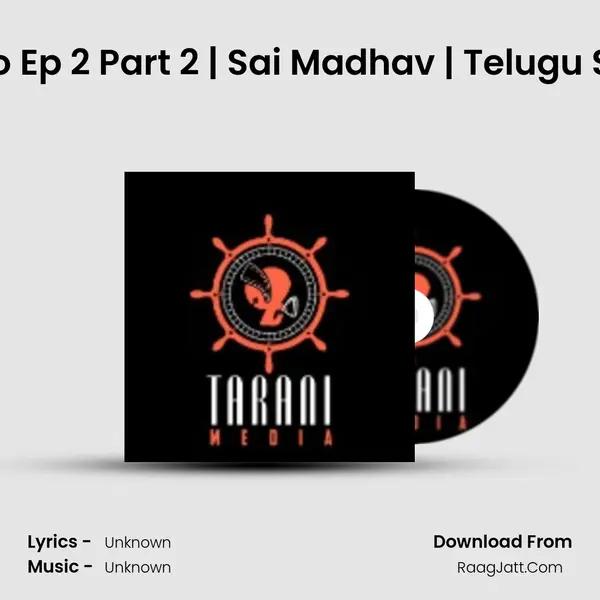 Raagala Pallakilo Ep 2 Part 2 | Sai Madhav | Telugu Singers Interview MP3 Song by  Cover