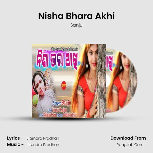 Nisha Bhara Akhi mp3 song
