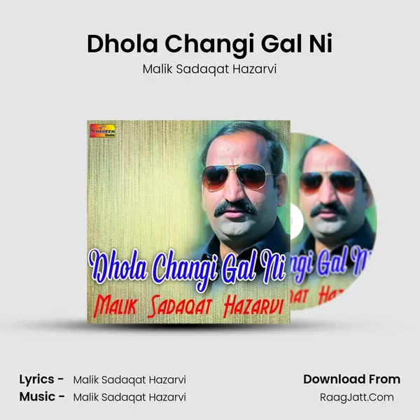 Dhola Changi Gal Ni MP3 Song by Malik Sadaqat Hazarvi Cover