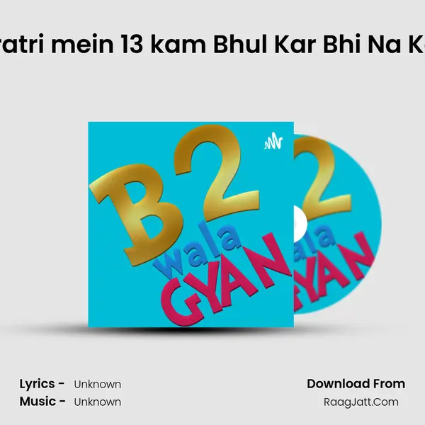 Navratri mein 13 kam Bhul Kar Bhi Na Karen MP3 Song by  Cover