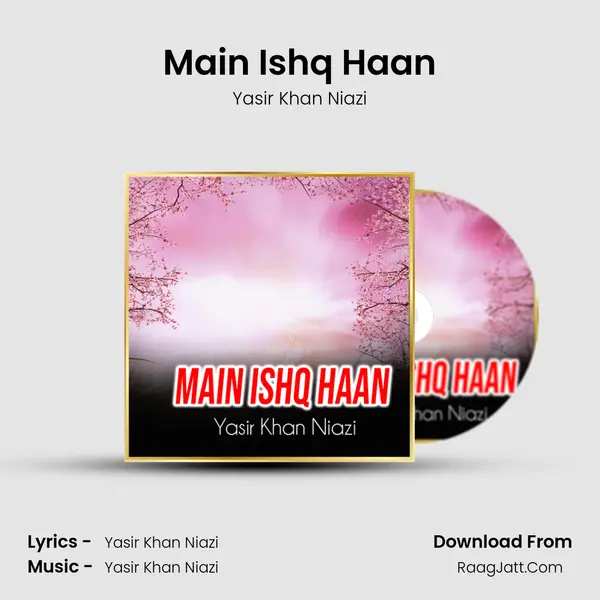 Main Ishq Haan mp3 song