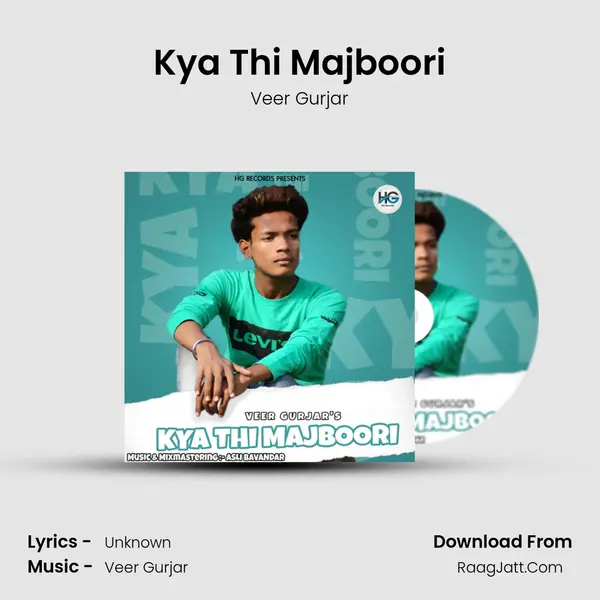 Kya Thi Majboori MP3 Song by Veer Gurjar Cover