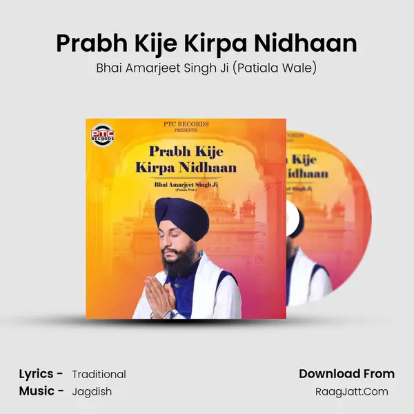 Prabh Kije Kirpa Nidhaan MP3 Song by Bhai Amarjeet Singh Ji (Patiala Wale) Cover