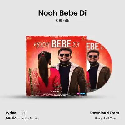 Nooh Bebe Di MP3 Song by B Bhatti Cover