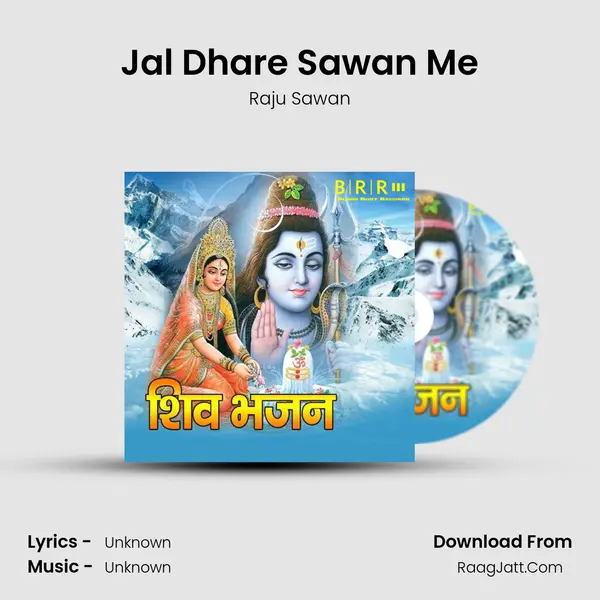 Jal Dhare Sawan Me MP3 Song by Raju Sawan Cover
