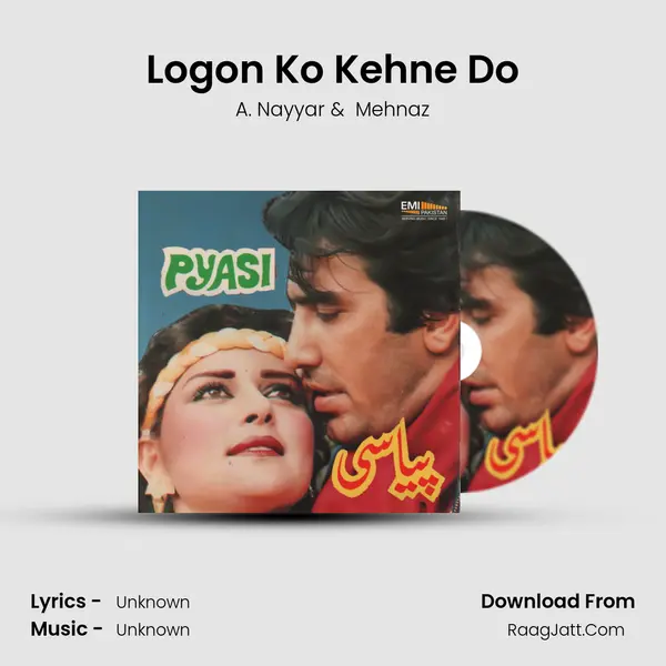 Logon Ko Kehne Do MP3 Song by A. Nayyar Cover
