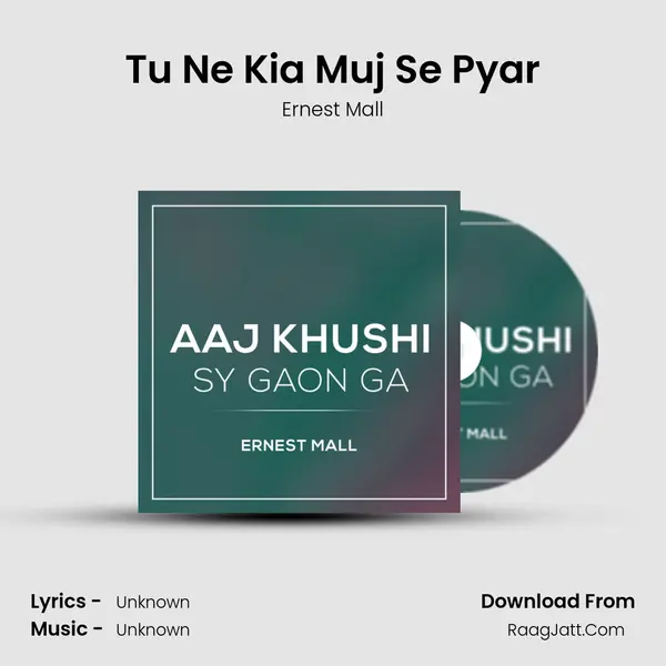 Tu Ne Kia Muj Se Pyar MP3 Song by Ernest Mall Cover