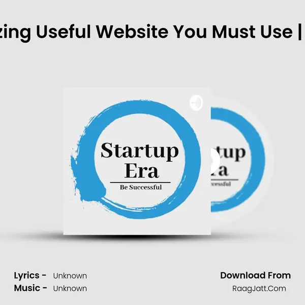 Top 5 Amazing Useful Website You Must Use | Startup Era MP3 Song by  Cover