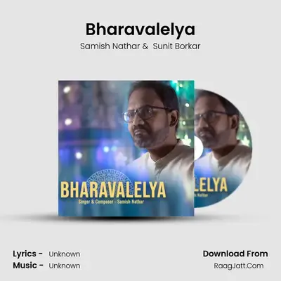 Bharavalelya - Samish Nathar