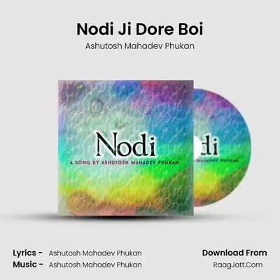 Nodi Ji Dore Boi mp3 song