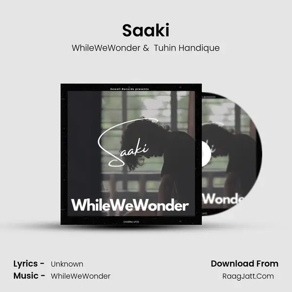 Saaki MP3 Song by WhileWeWonder Cover