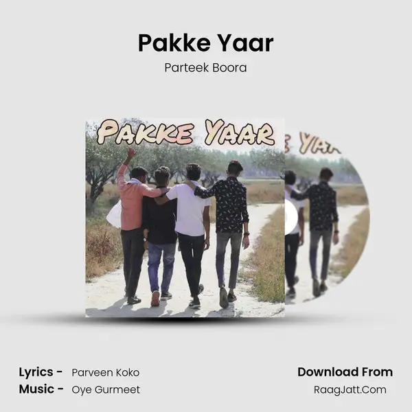 Pakke Yaar MP3 Song by Parteek Boora Cover
