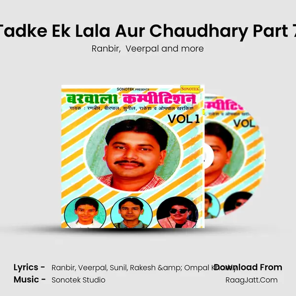 Tadke Ek Lala Aur Chaudhary Part 7 MP3 Song by Ranbir Cover